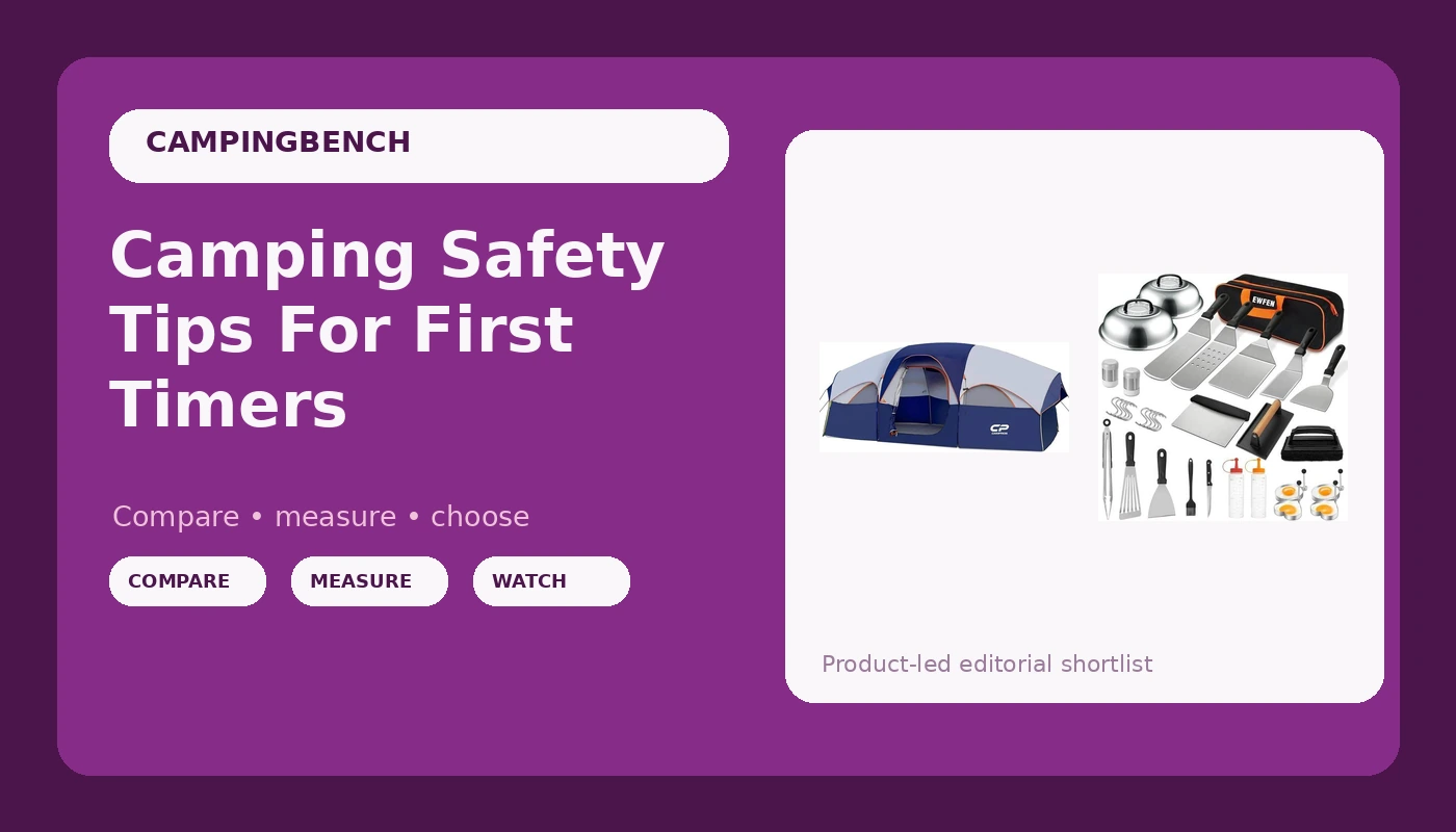 Camping Safety Tips For First Timers - CampingBench review with measurements and honest opinion